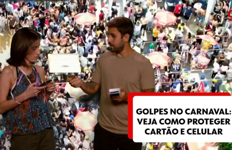 Golpes no Carnaval: veja como proteger seu celular e cartão das principais fraudes