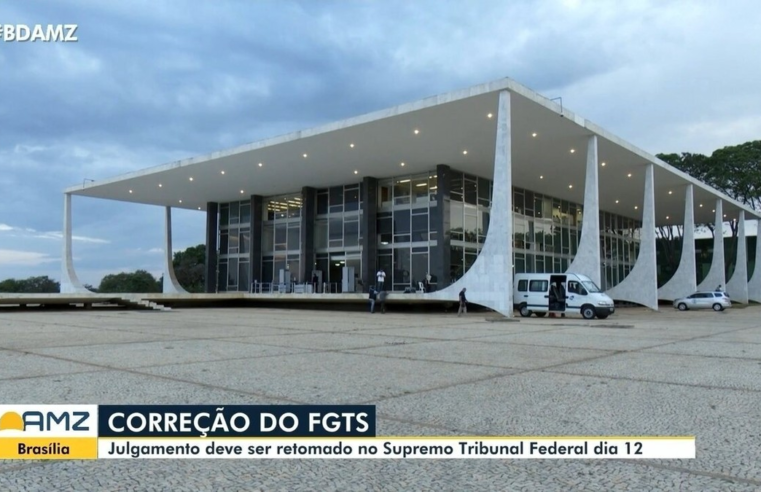 STF retoma julgamento que discute índice de correção do FGTS; entenda