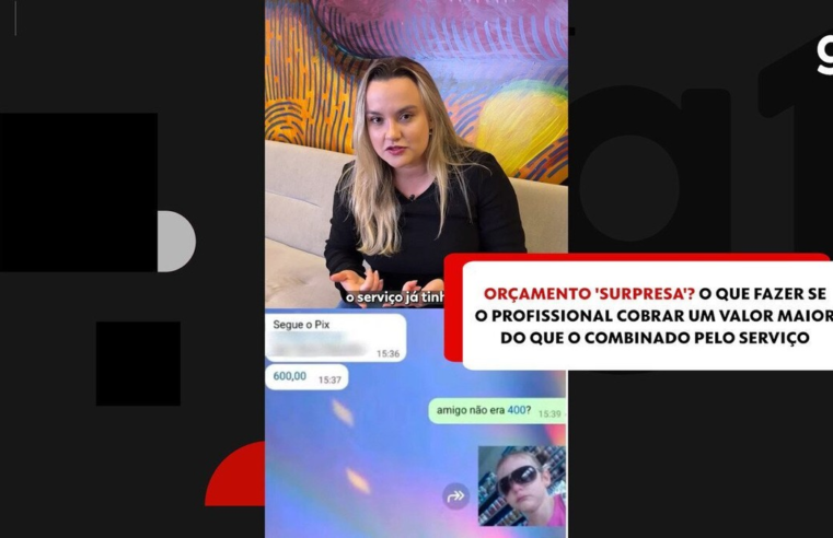 Orçamento 'surpresa'? O que fazer se o profissional cobrar um valor maior do que o combinado pelo serviço